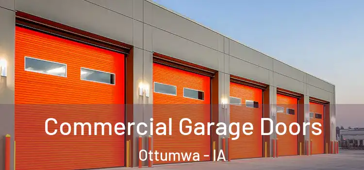 Commercial Garage Doors Ottumwa - IA