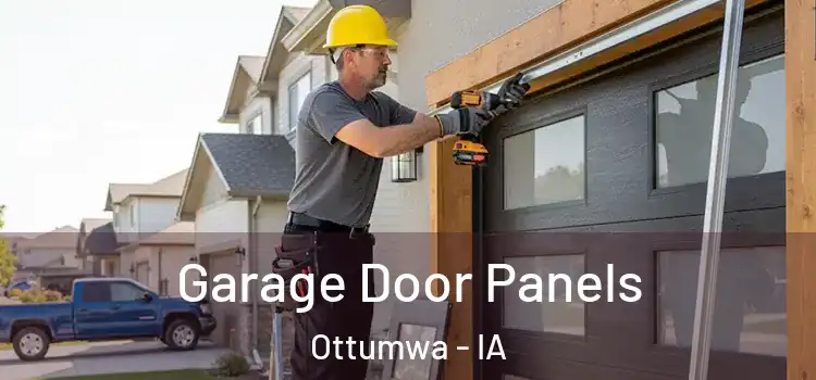  Garage Door Panels Ottumwa - IA