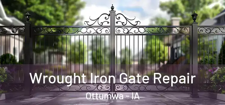 Wrought Iron Gate Repair Ottumwa - IA
